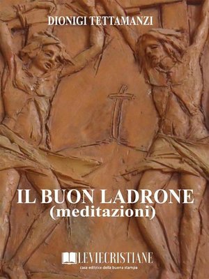 cover image of Il buon ladrone (Meditazioni)